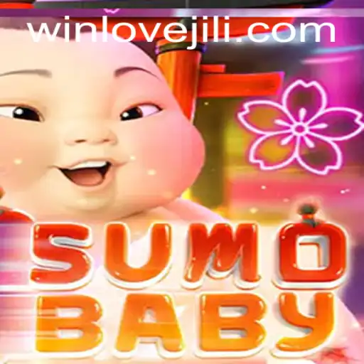 Exploring the Innovative World of SumoBaby and the Enchanting 'Love Jili'